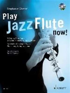 Play Jazz Flute - now! de Stephanie Wagner