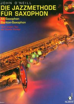 Die Jazzmethode für Saxophon de John O'Neill