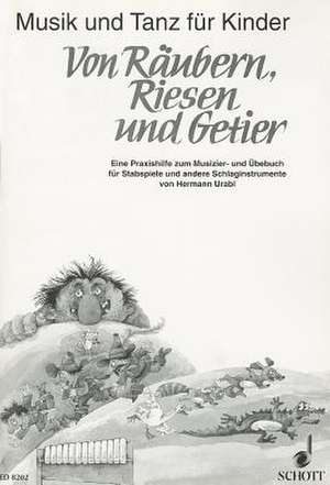 Von Raubern, Riesen Und Getier