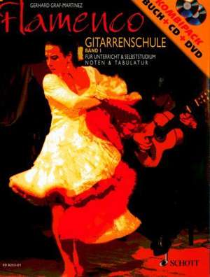 Flamenco Gitarrenschule 1. Mit CD und DVD de Gerhard Graf Martinez