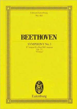 Symphony No. 3 in E-Flat Major, Op. 55 "Eroica": Study Score de Ludwig van Beethoven