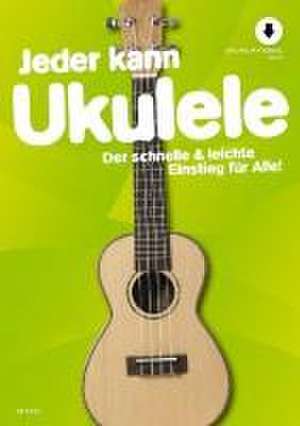 Jeder kann Ukulele de Uwe Bye