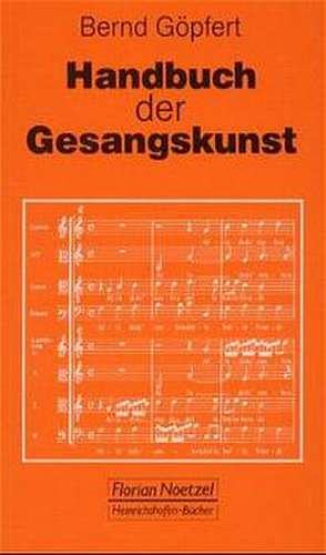 Handbuch der Gesangskunst de Bernd Göpfert