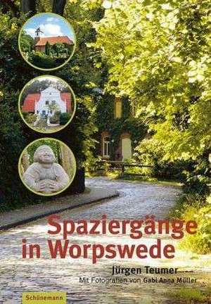 Spaziergänge in Worpswede de Jürgen Teumer