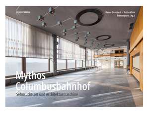 Mythos Columbusbahnhof de Rainer Donsbach