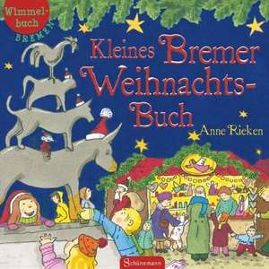 Rieken, A: Kleines Bremer Weihnachtsbuch