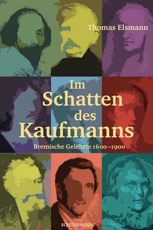 Im Schatten des Kaufmanns de Thomas Elsmann