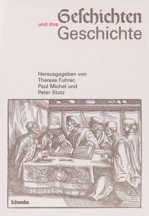 Geschichten und ihre Geschichte de Therese Fuhrer