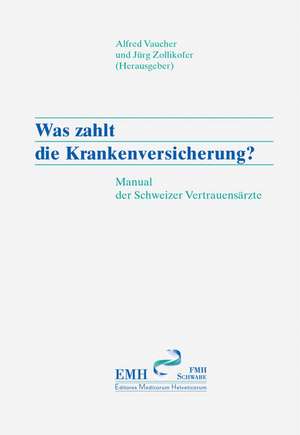 Was zahlt die Krankenversicherung? de Alfred Vaucher