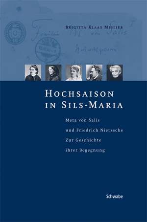 Hochsaison in Sils-Maria de Brigitta Klaas Meilier