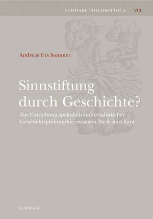 Sinnstiftung durch Geschichte? de Andreas Urs Sommer