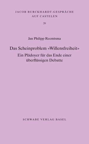 Das Scheinproblem "Willensfreiheit" de Jan Philipp Reemtsma