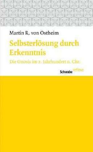 Selbsterlösung durch Erkenntnis de Martin R. von Ostheim