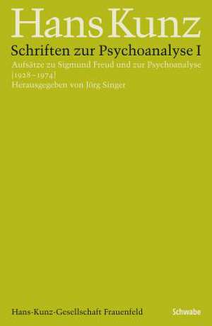 Schriften zur Psychoanalyse 1 de Hans Kunz