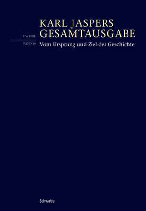 Vom Ursprung und Ziel der Geschichte de Karl Jaspers