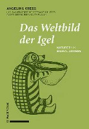 Das Weltbild der Igel de Angelika Krebs