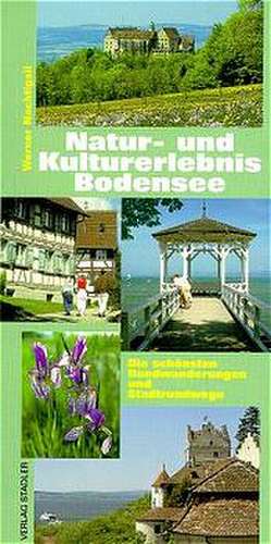 Natur- und Kulturerlebnis Bodensee de Werner Nachtigall