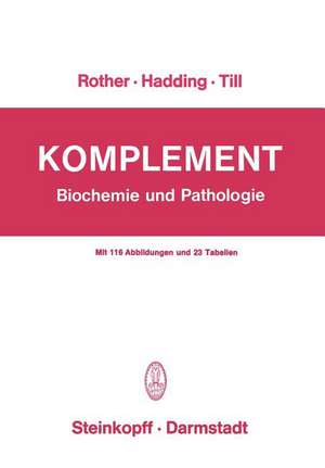 Komplement: Biochemie und Pathologie de U. Hadding