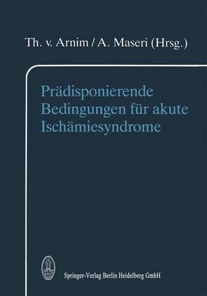 Prädisponierende Bedingungen für akute Ischämiesyndrome de T. von Arnim