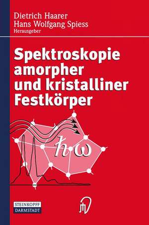 Spektroskopie amorpher und kristalliner Festkörper de Dietrich Haarer