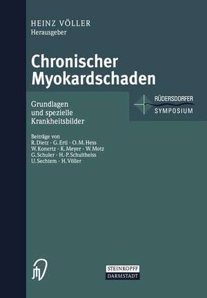 Chronischer Myokardschaden: Grundlagen und spezielle Krankheitsbilder de H. Völler