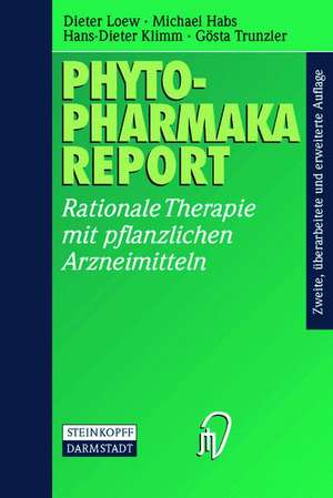 Phytopharmaka-Report: Rationale Therapie mit pflanzlichen Arzneimitteln de Dieter Loew