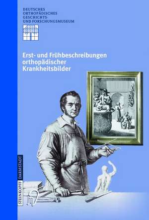 Erst- und Frühbeschreibungen orthopädischer Krankheitsbilder de Ludwig Zichner