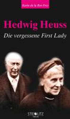 Hedwig Heuss de Karin de la Roi-Frey