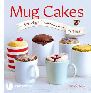 Mug Cakes de Lene Knudsen