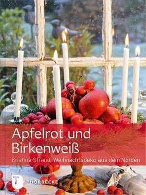 Apfelrot & Birkenweiß de Kristina Strand