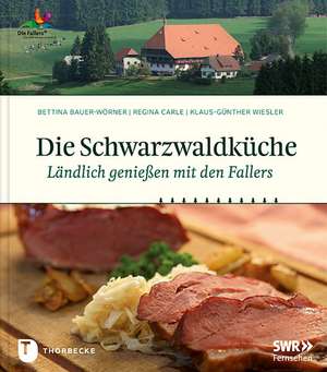 Die Schwarzwaldküche de Bettina Bauer-Wörner