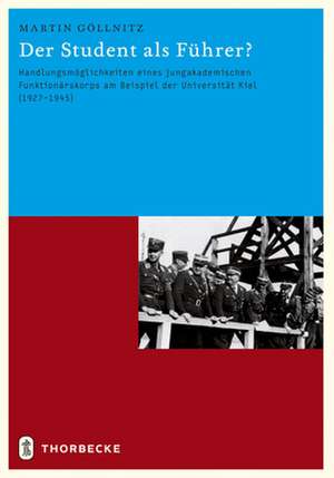 Der Student als Führer? de Martin Göllnitz