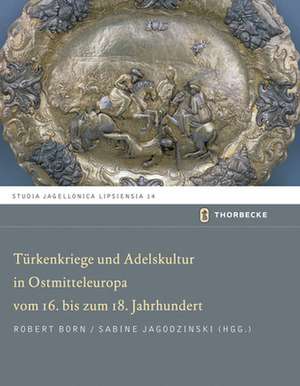 Turkenkriege Und Adelskultur in Ostmitteleuropa Vom 16.-18. Jahrhundert: Late Medieval Altarpieces from Transylvania de Robert Born