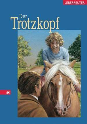 Der Trotzkopf de Emmy von Rhoden