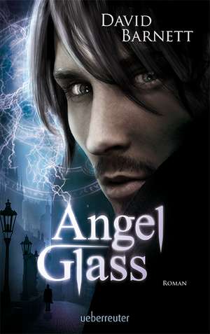 Angelglass de DAVID BARNETT