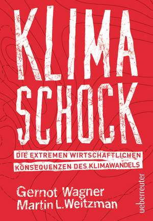 Klimaschock de Gernot Wagner