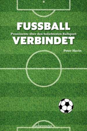 Fussball verbindet de Peter Slavin