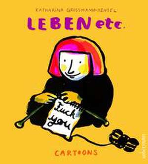 Leben etc. de Katharina Grossmann-Hensel