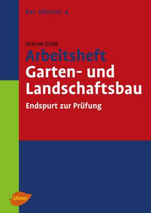 Arbeitsheft Garten- und Landschaftsbau de Ortrud Grieb