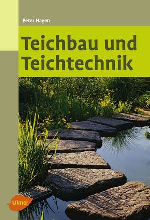 Teichbau und Teichtechnik de Peter Hagen