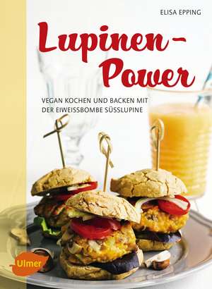 Lupinen-Power de Elisa Epping