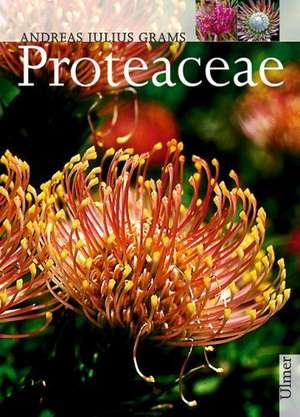 Proteaceae de Andreas Julius Grams