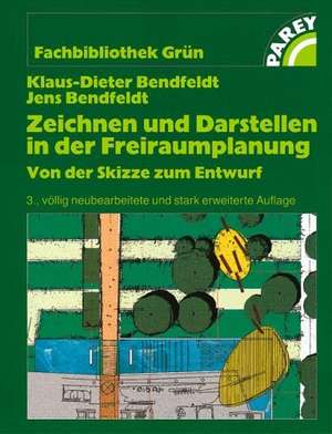 Zeichnen und Darstellen in der Freiraumplanung de Jens Bendfeldt