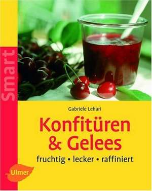 Konfitüren und Gelees de Gabriele Lehari