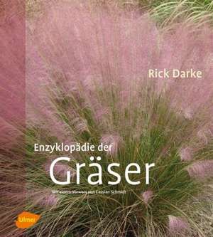 Enzyklopädie der Gräser de Rick Darke