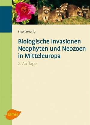 Biologische Invasionen de Ingo Kowarik