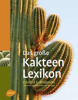 Das große Kakteen-Lexikon de Edward F. Anderson