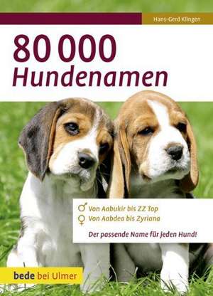 80 000 Hundenamen de Hans-Gerd Klingen