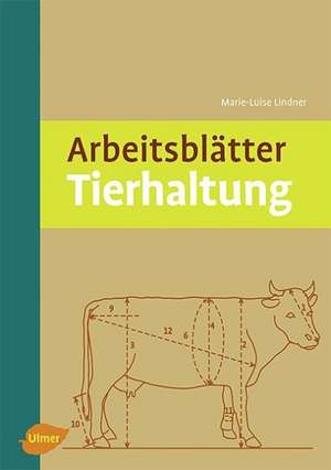 Arbeitsblätter Tierhaltung de Marie-Luise Lindner