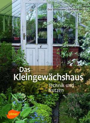 Das Kleingewächshaus de Eva Schumann